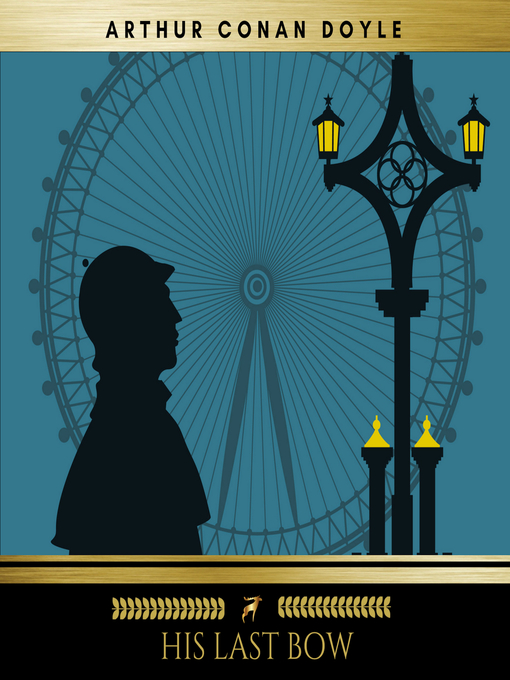 Title details for His Last Bow by Arthur Conan Doyle - Available